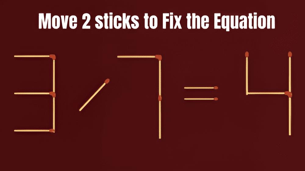 في خلال 20 ثانية فقط.. هل يمكنك تصحيح هذه المعادلة الحسابية الخاطئة بتحريك 2 أعواد من الثقاب فقط؟!